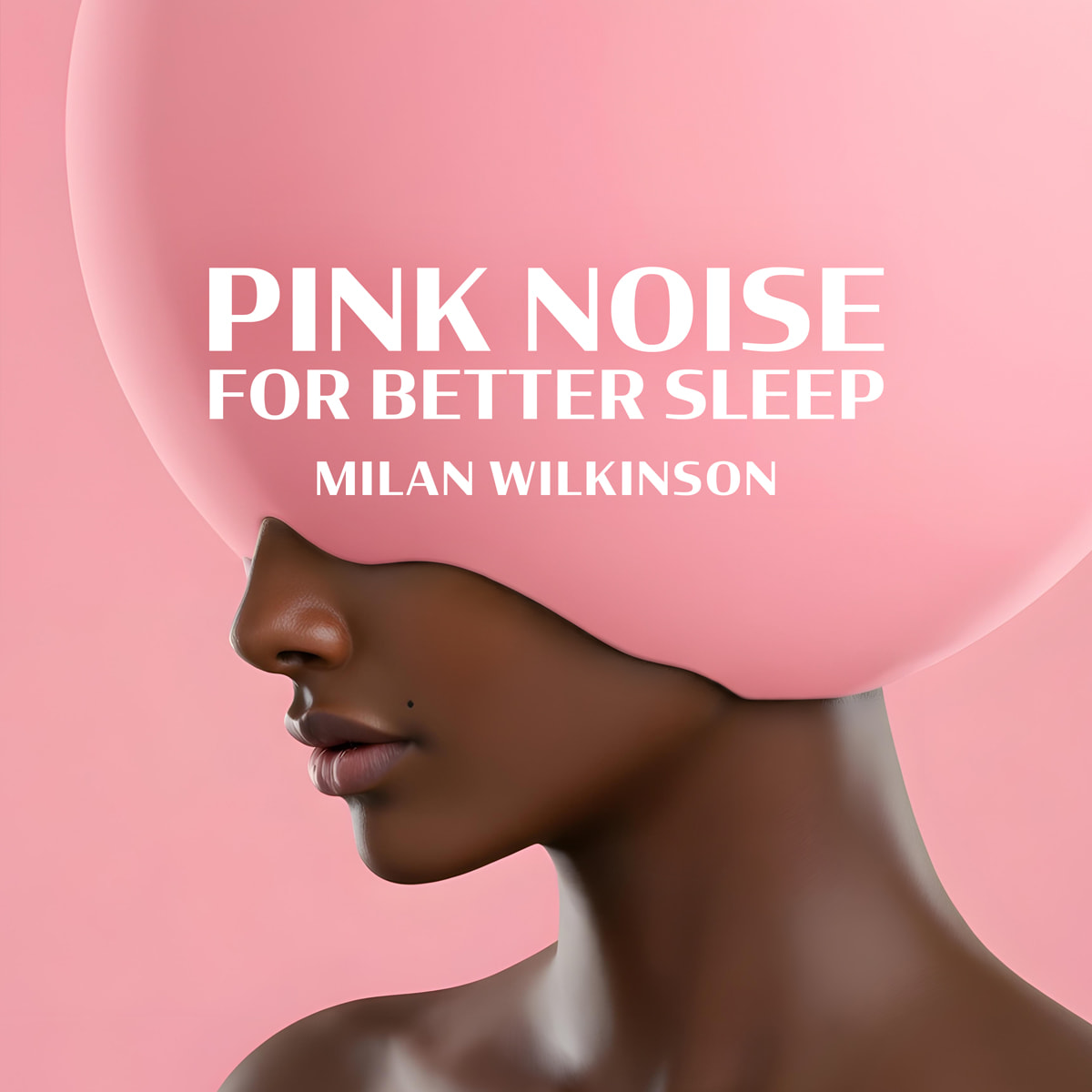 Pink Noise for Better Sleep - Dark Skin Tone Cover